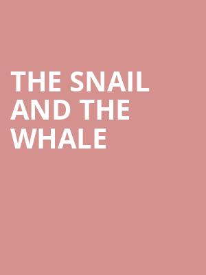 The Snail and the Whale at Apollo Theatre